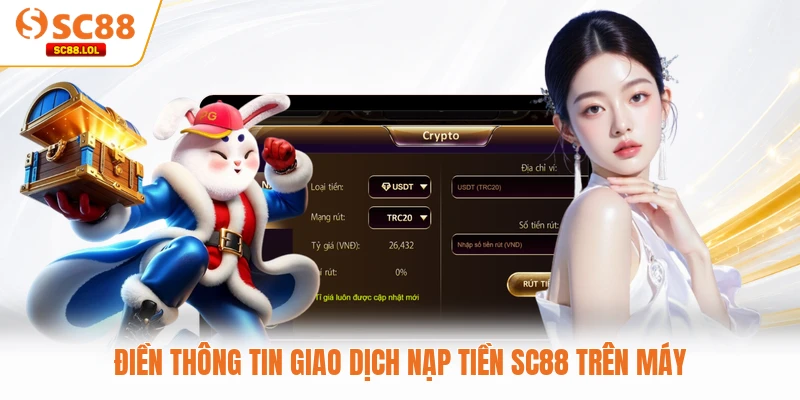 Điền thông tin giao dịch nạp tiền SC88 trên máy