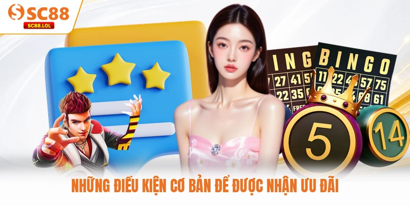 Khuyến Mại SC88 Những điều kiện cơ bản để được nhận ưu đãi