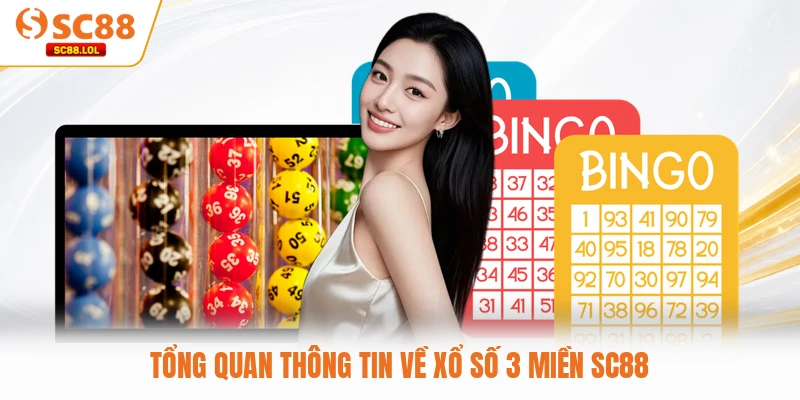 Tổng quan thông tin về xổ số 3 miền SC88
